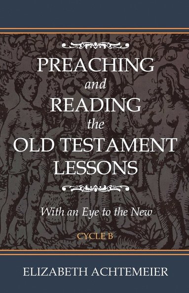 bokomslag Preaching and Reading the Old Testament Lessons