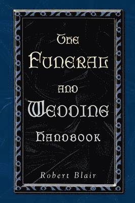 Robert Blair - Funeral and Wedding Handbook, Häftad