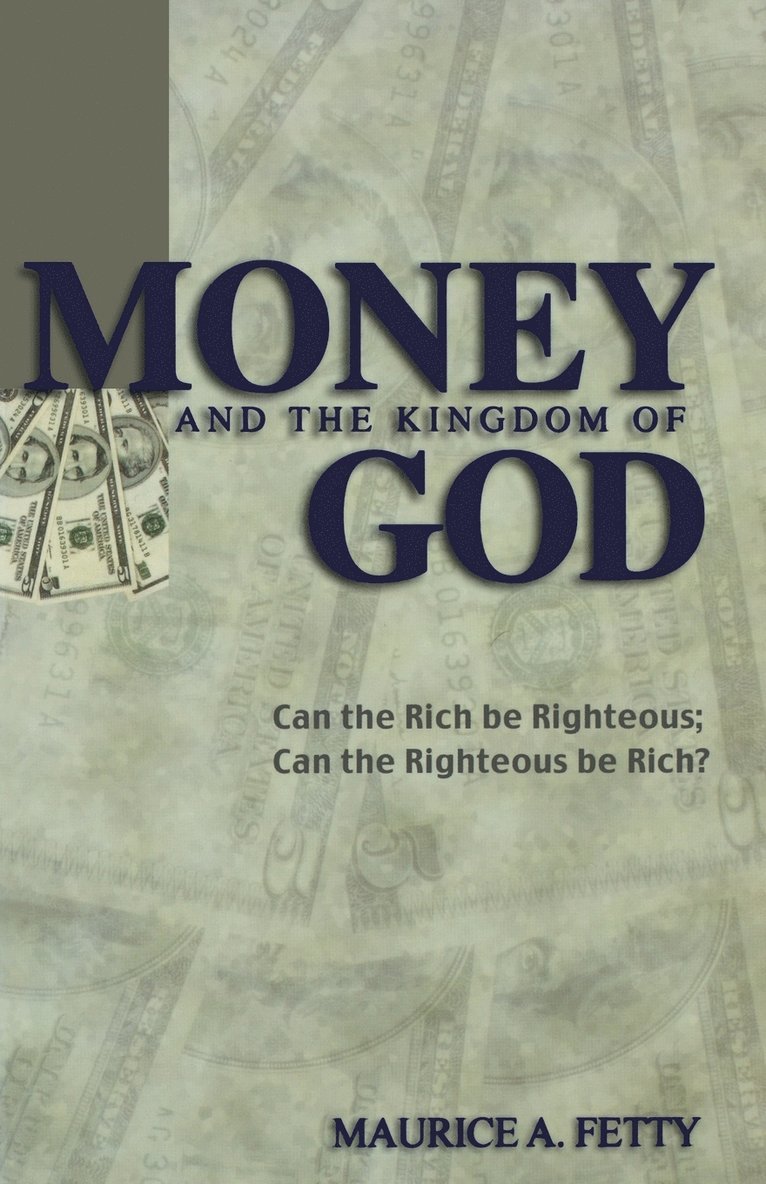Maurice A Fetty, Maurice A. Fetty - Money and the Kingdom of God, Häftad