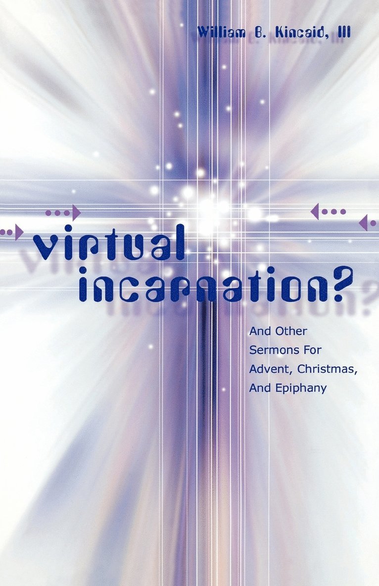 Virtual Incarnation? 1