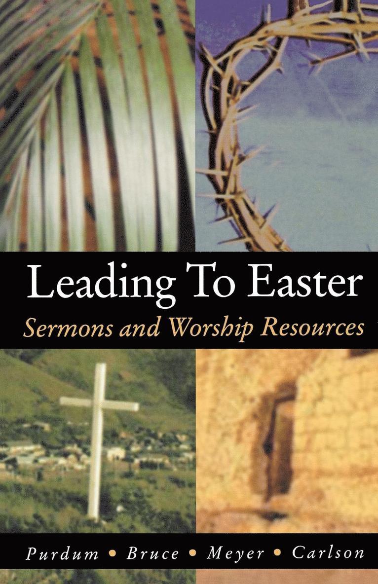 Leading to Easter 1
