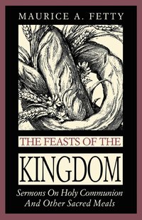 bokomslag The Feasts of the Kingdom