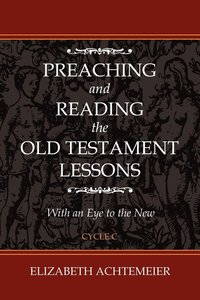 bokomslag Preaching and Reading the Old Testament Lessons