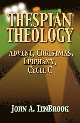 Thespian Theology 1