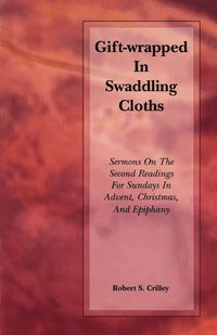bokomslag Gift-Wrapped in Swaddling Cloths