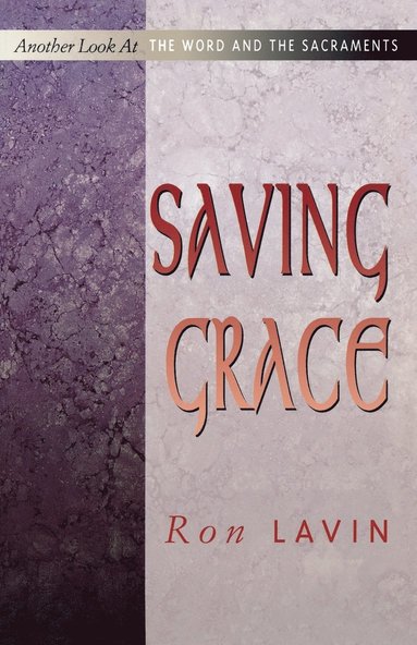 Ron Lavin, Ronald J Lavin - Saving Grace, Häftad