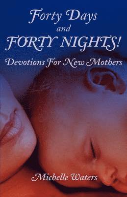 Forty Days and Forty Nights! 1