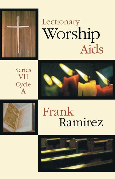 Frank Ramirez - Lectionary Worship Aids series VII, Cycle A, Häftad