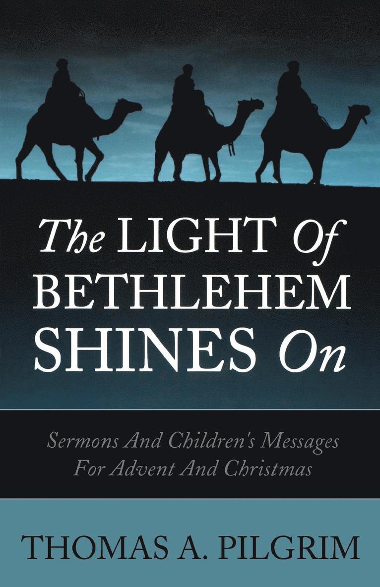 Light of Bethlehem Shines on