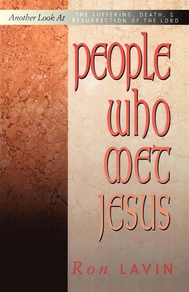 Ronald J Lavin, Ron Lavin - People Who Met Jesus, Häftad