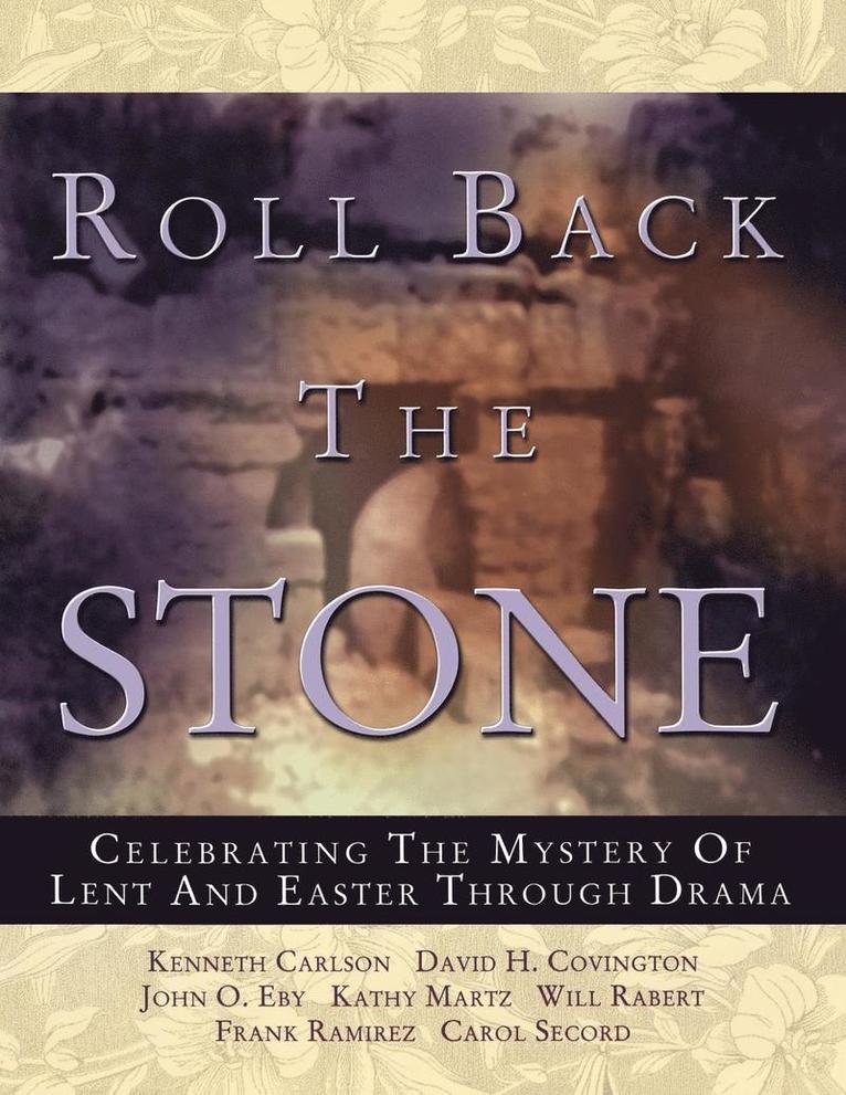 Roll Back the Stone 1