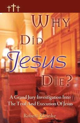 bokomslag Why Did Jesus Die?