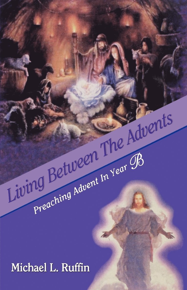 Living Between the Advents 1