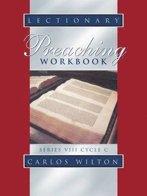 Carlos Wilton - Lectionary Preaching Workbook, Häftad