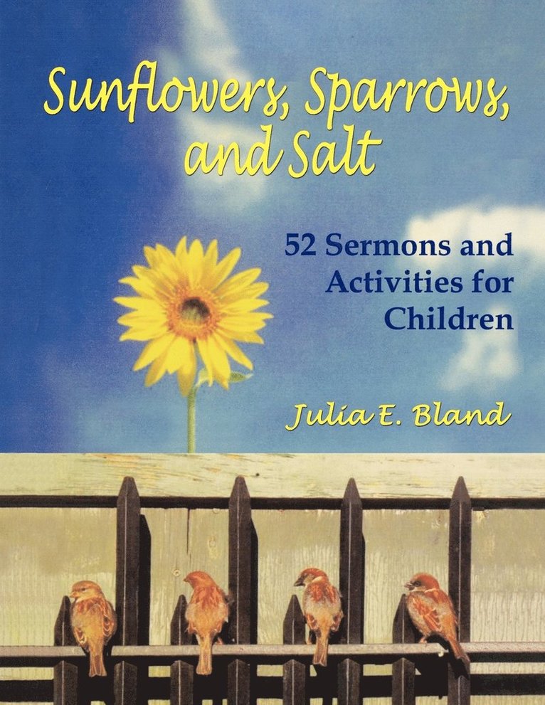 Sunflowers, Sparrows, and Salt 1