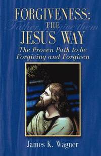 bokomslag Forgiveness the Jesus Way