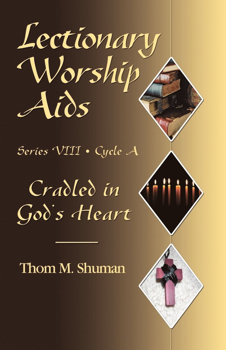 Lectionary Worship Aids, Series VIII, Cycle a