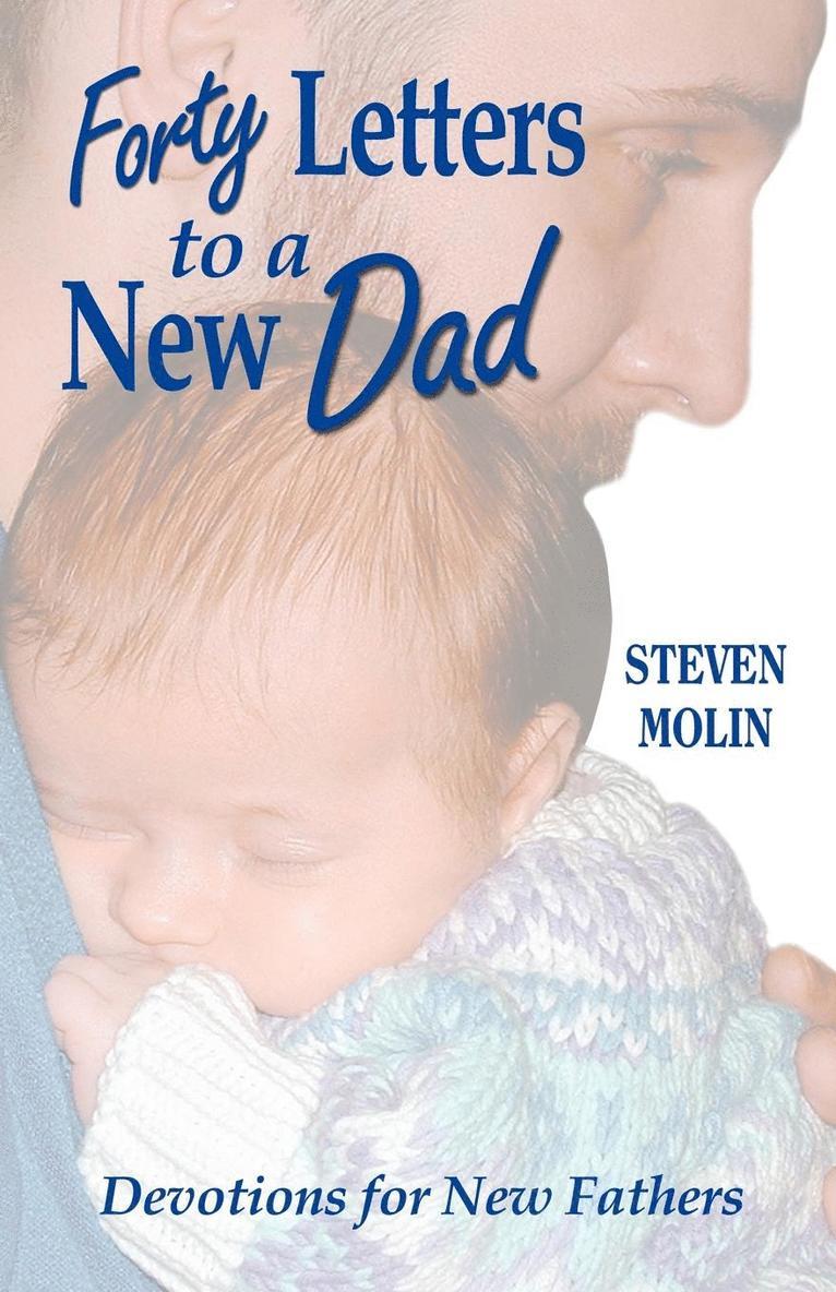 40 Letters to a New Dad 1