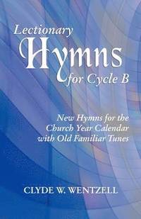 bokomslag Lectionary Hymns for Cycle B