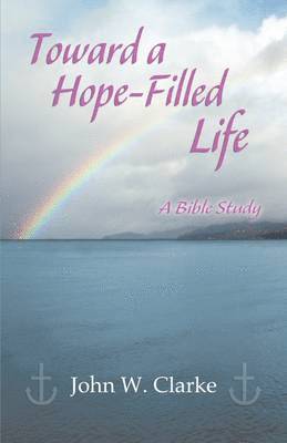 bokomslag Toward a Hope-Filled Life