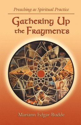 Mariann Edgar Budde, Mariann Edgar Budde - Gathering Up the Fragments, Häftad