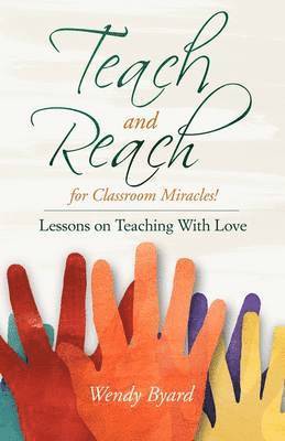 bokomslag Teach and Reach for Classroom Miracles