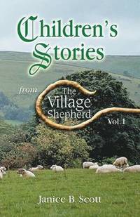 bokomslag Children's Stories from the Village Shepherd, Vol 1