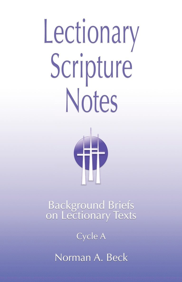 Lectionary Scripture Notes, Cycle A 1