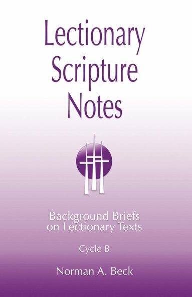 bokomslag Lectionary Scripture Notes, Cycle B