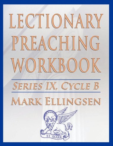 bokomslag Lectionary Preaching Workbook, Series IX, Cycle B for the Revised Common Lectionary