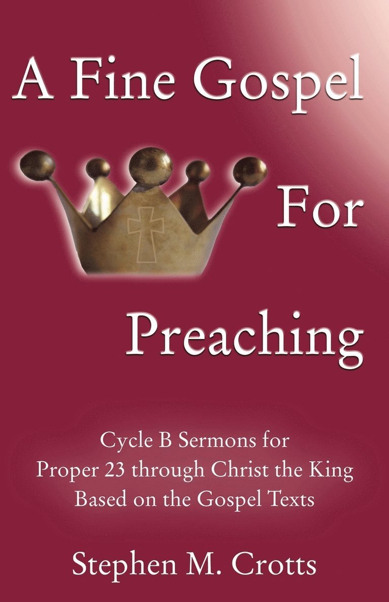 A Fine Gospel for Preaching 1