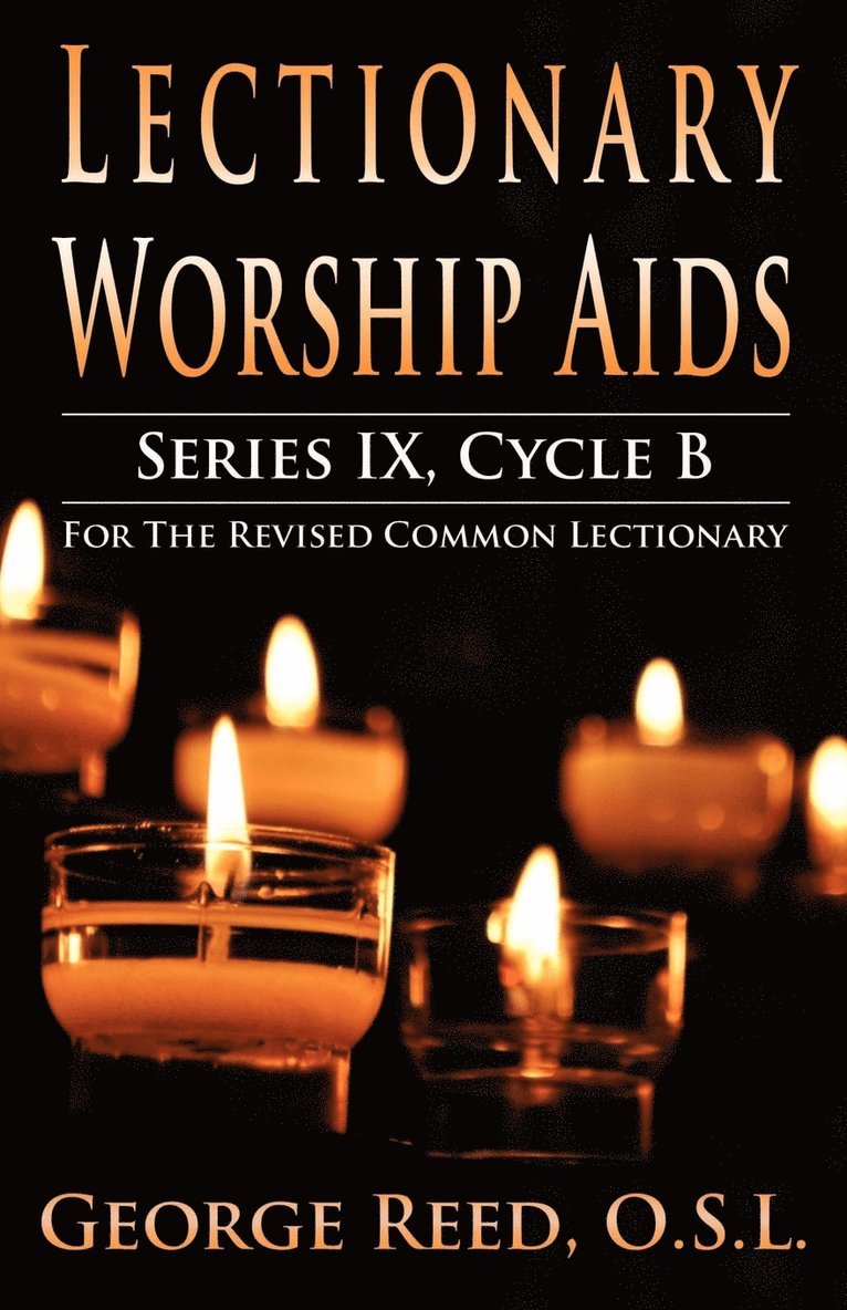 Lectionary Worship Aids, Series IX, Cycle B for the Revised Common Lectionary 1