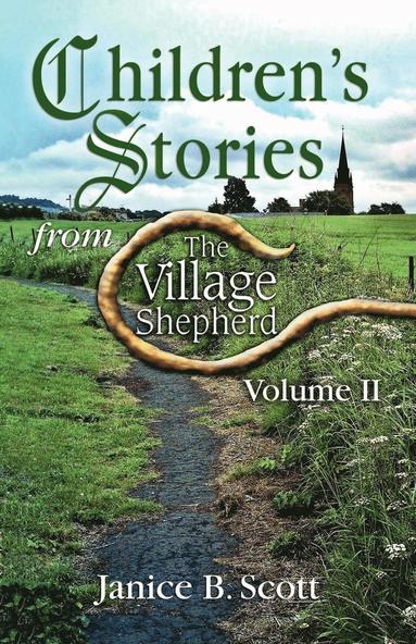 bokomslag Children's Stories from the Village Shepherd, Volume II