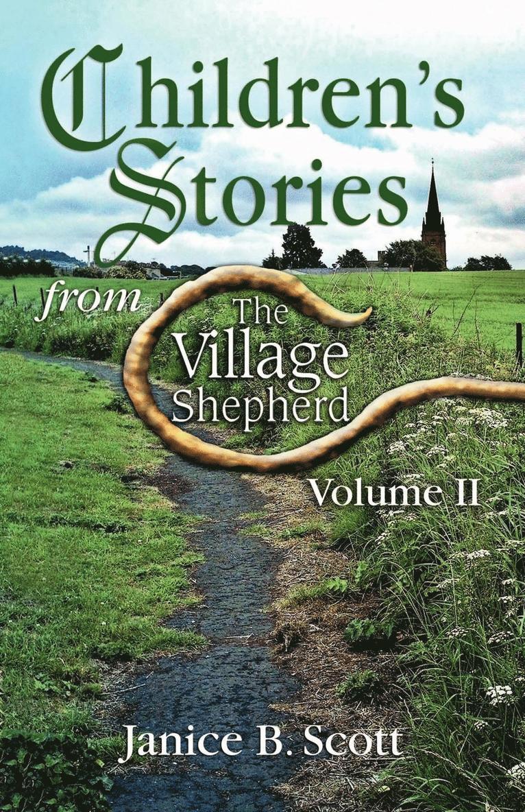 Children's Stories from the Village Shepherd, Volume II 1