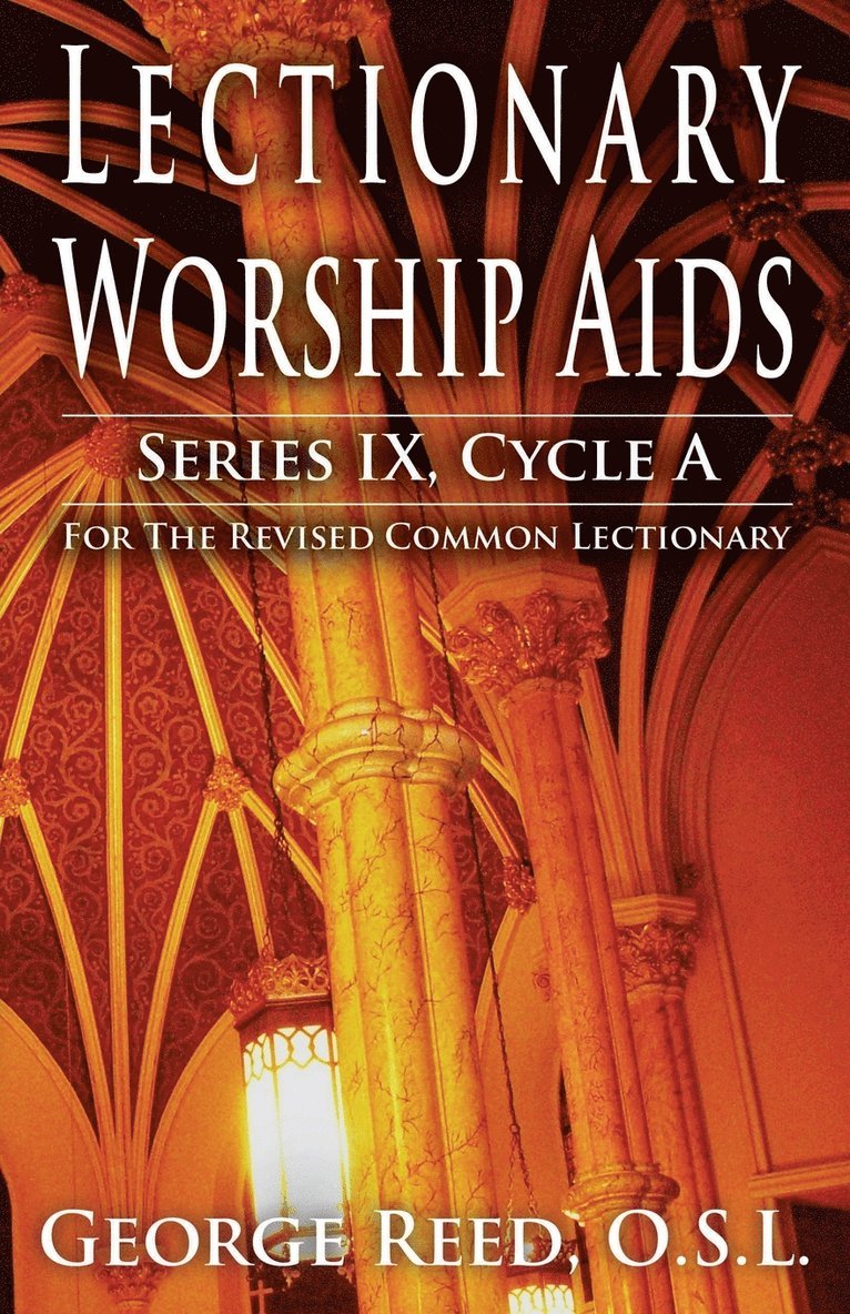 Lectionary Worship AIDS, Series IX, Cycle a 1