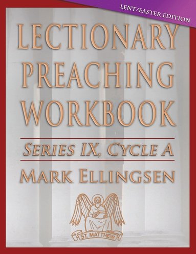 bokomslag Lectionary Preaching Workbook, Cycle a - Lent / Easter Edition