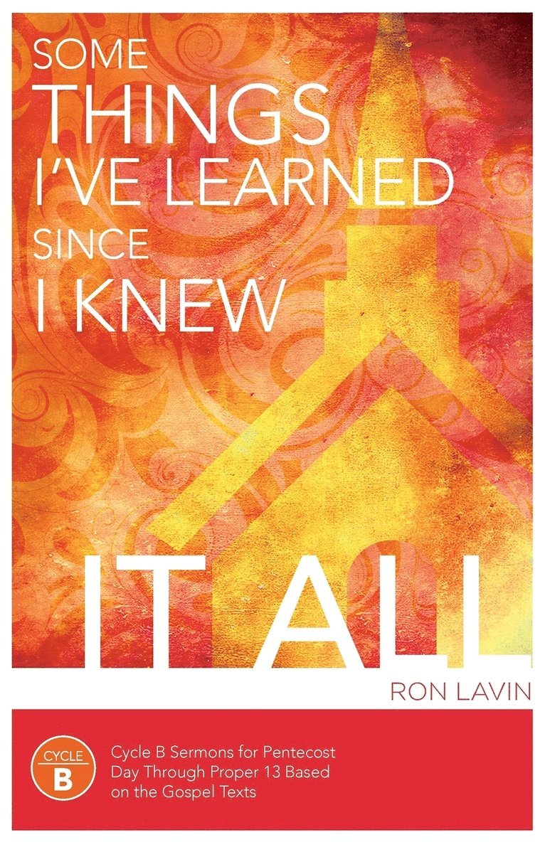 Ron Lavin - Some Things I've Learned Since I Knew It All, Häftad
