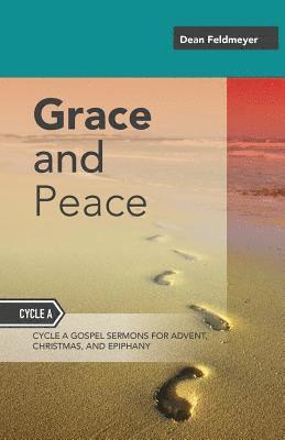 Dean Feldmeyer - Grace And Peace, Häftad