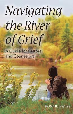 Navigating the River of Grief 1