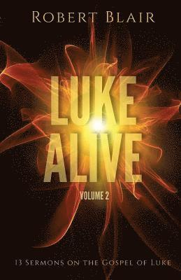 Robert Blair - Luke Alive Volume 2, Häftad