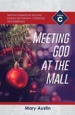 Mary Austin - Meeting God At The Mall, Häftad