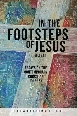 Richard Gribble - In the Footsteps of Jesus, Volume 1, Häftad