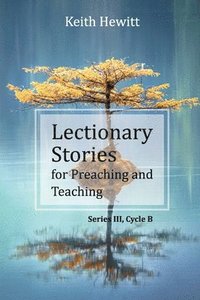 bokomslag Lectionary Stories for Preaching and Teaching