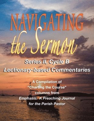 Navigating the Sermon, Series II, Cycle B 1