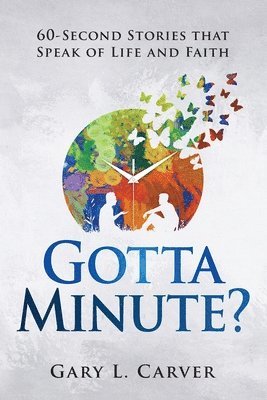 Gotta Minute? 1