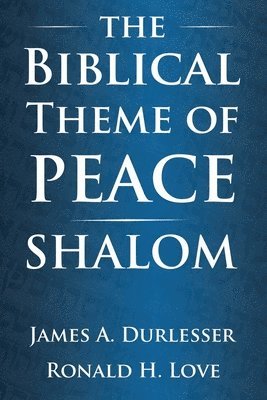 Biblical Theme of Peace / Shalom