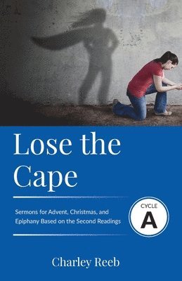 Lose the Cape 1