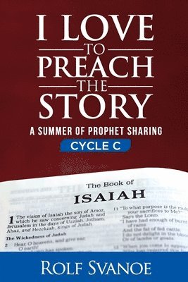 I Love to Preach the Story, Cycle C