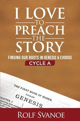 I Love to Preach the Story, Cycle A 1