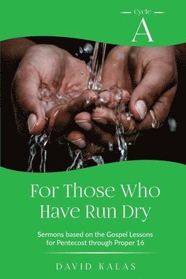 For Those Who Have Run Dry 1